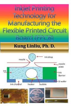 portada Inkjet Printing Technology for Manufacturing the Flexible Printed Circuit Board (FPCB): - Novel FPCB Making Method (en Inglés)
