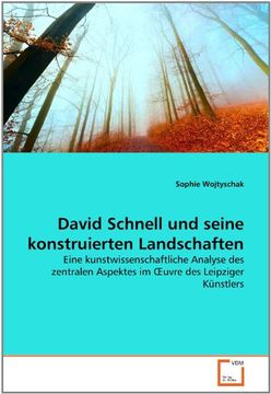 portada David Schnell und seine konstruierten Landschaften