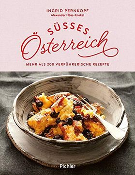 portada Süßes Österreich: Mehr als 200 Verführerische Rezepte (in German)