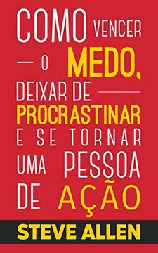 portada Superação Pessoal: Método Prático Para Eliminar a Procrastinação e Mudar Qualquer Hábito. Inclui Pequenas Mudanças de Hábitos (en Portugués)