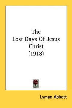 portada the lost days of jesus christ (1918)