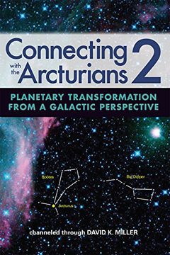 portada Connecting With the Arcturians 2: Planetary Transformation From a Galactic Perspective (en Inglés)