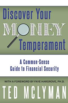 portada Discover Your Money Temperament: A Common-Sense Guide to Financial Security (en Inglés)
