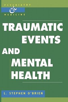 portada Traumatic Events and Mental Health Paperback (Psychiatry and Medicine) 