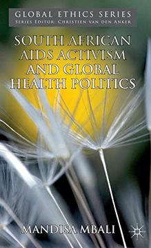 portada South African Aids Activism and Global Health Politics (Global Ethics) (en Inglés)
