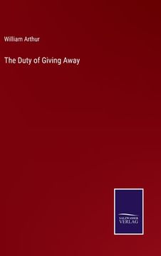 portada The Duty of Giving Away