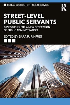 portada Street-Level Public Servants (Social Justice for Public Service) (in English)