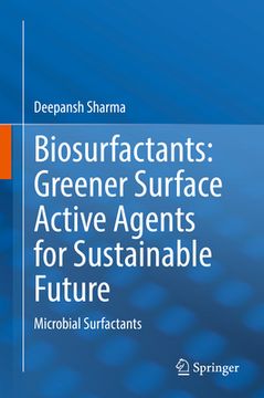 portada Biosurfactants: Greener Surface Active Agents for Sustainable Future: Microbial Surfactants