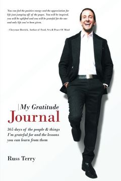 portada My Gratitude Journal: 365 Days of the People & Things i'm Grateful for and the Lessons you can Learn From Them 