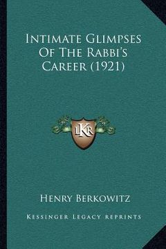 portada intimate glimpses of the rabbi's career (1921) (en Inglés)