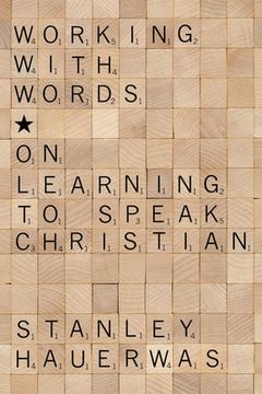 portada Working with Words: On Learning to Speak Christian (en Inglés)