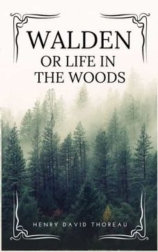 portada Walden: Or Life in the Woods (Easy to Read Layout) (en Inglés)