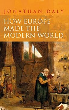 portada How Europe Made the Modern World: Creating the Great Divergence (en Inglés)