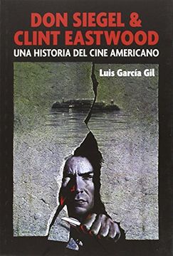 portada Don Siegel & Clint Eastwood: Una Historia del Cine Americano (in Spanish)