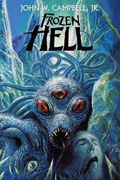 portada Frozen Hell: The Book That Inspired "The Thing" 
