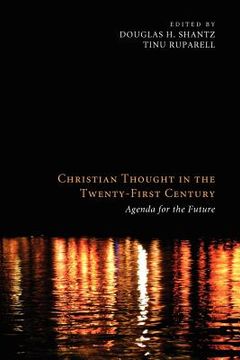 portada christian thought in the twenty-first century: agenda for the future