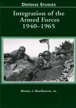 portada Integration of the Armed Forces 1940-1965 (en Inglés)