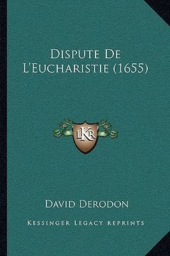 portada Dispute De L'Eucharistie (1655) (en Francés)