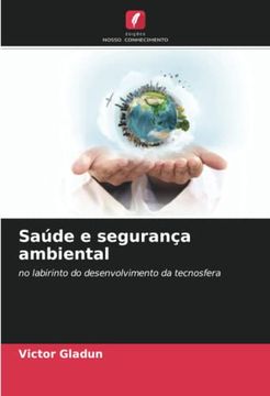 portada Saúde e Segurança Ambiental: No Labirinto do Desenvolvimento da Tecnosfera
