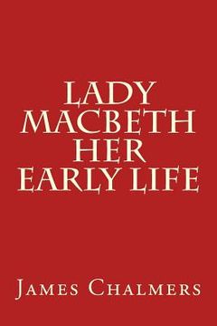 portada Lady Macbeth - Her Early Life (en Inglés)