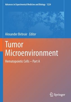 portada Tumor Microenvironment: Hematopoietic Cells - Part a (en Inglés)