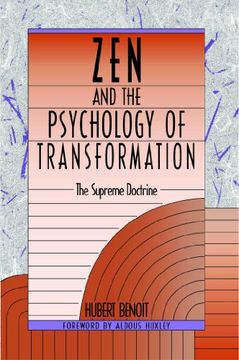zen and the psychology of transformation,the supreme doctrine (en Inglés)