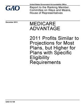 portada Medicare Advantage: 2011 profits similar to projections for most plans, but higher for plans with specific eligibility requirements: repor (en Inglés)