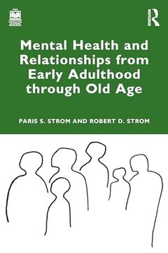 portada Mental Health and Relationships From Early Adulthood Through old age (in English)