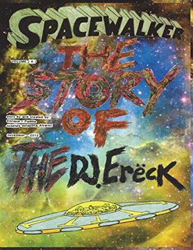 portada Spacewalker, the Story of the Dj. Ereck. Volume ( 6 ) (en Inglés)