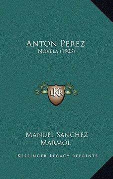 portada anton perez: novela (1903)