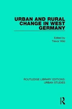 portada Urban and Rural Change in West Germany (Routledge Library Editions: Urban Studies) (en Inglés)