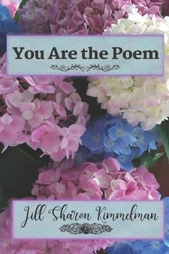 portada You Are the Poem: may we continue to learn and embrace the contents of each other's hearts (en Inglés)