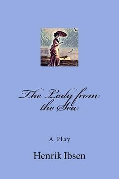 portada The Lady from the Sea: A Play (in English)