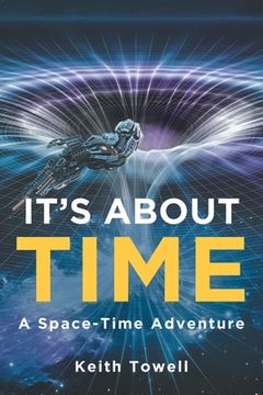 portada It's About Time: A Space-Time Adventure (in English)