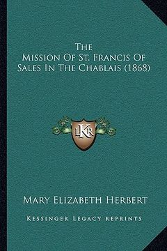 portada the mission of st. francis of sales in the chablais (1868) (in English)