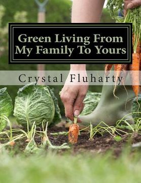 portada Green Living From My Family To Yours (en Inglés)