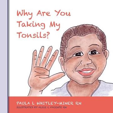 portada why are you taking my tonsils? (in English)