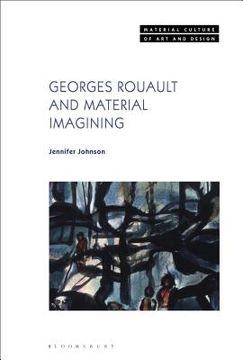 portada Georges Rouault and Material Imagining