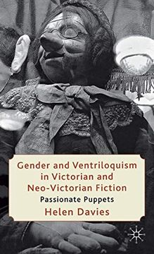 portada Gender and Ventriloquism in Victorian and Neo-Victorian Fiction: Passionate Puppets 