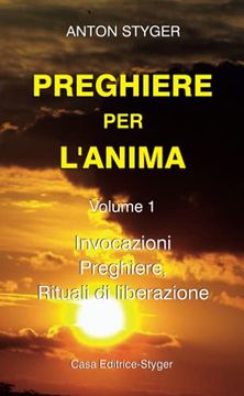 portada Preghiere per L’Anima Vol. 1: Invocazioni, Preghiere, Rituali di Liberatione (en Italiano)