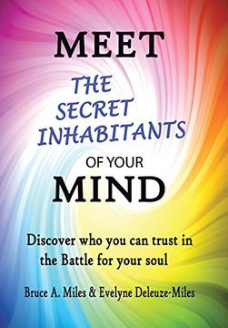 portada Meet the Secret Inhabitants of Your Mind: Discover who you can Trust in the Battle for Your Soul 