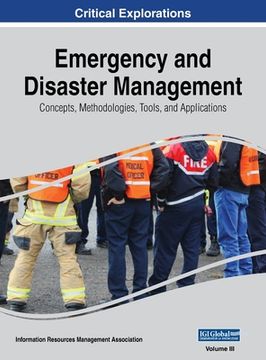 portada Emergency and Disaster Management: Concepts, Methodologies, Tools, and Applications, VOL 3 (en Inglés)