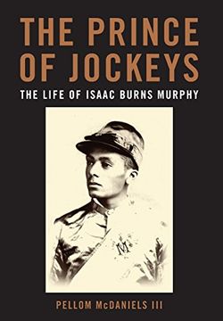 portada The Prince of Jockeys: The Life of Isaac Burns Murphy