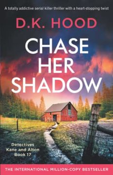 portada Chase her Shadow: A Totally Addictive Serial Killer Thriller With a Heart-Stopping Twist (Detectives Kane and Alton) 