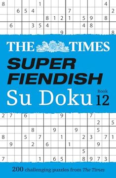 portada The Times Super Fiendish su Doku Book 12: 200 Challenging Puzzles (Times su Doku) (en Inglés)
