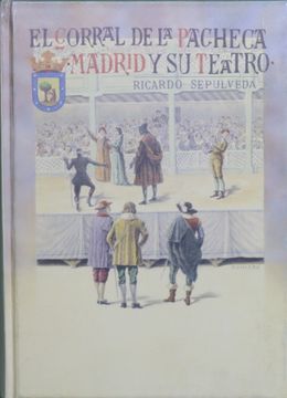 portada El Corral de la Pacheca (Apuntes Para la Historia del Teatro Español)