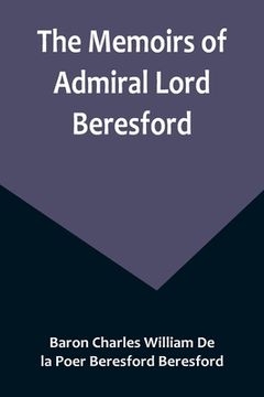 portada The Memoirs of Admiral Lord Beresford (en Inglés)