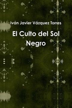 portada El Culto Del Sol Negro (in English)