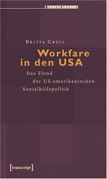 portada Workfare in den USA: Das Elend der US-amerikanischen Sozialhilfepolitik