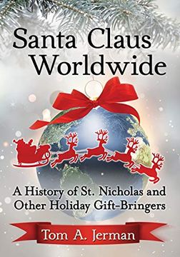 portada Santa Claus Worldwide: A History of st. Nicholas and Other Holiday Gift-Bringers (en Inglés)
